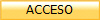 ACCESO