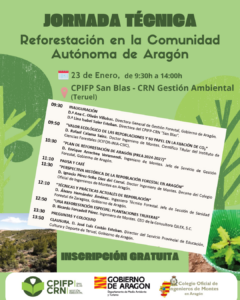 Cartel de anuncio para jornada técnica sobre Reforestación en la Comunidad Autónoma de Aragón que se celebrará en el CPIFP San Blas-CRN Gestión Ambiental (Teruel) el próximo 23 de enero de 9:30h a 14h.